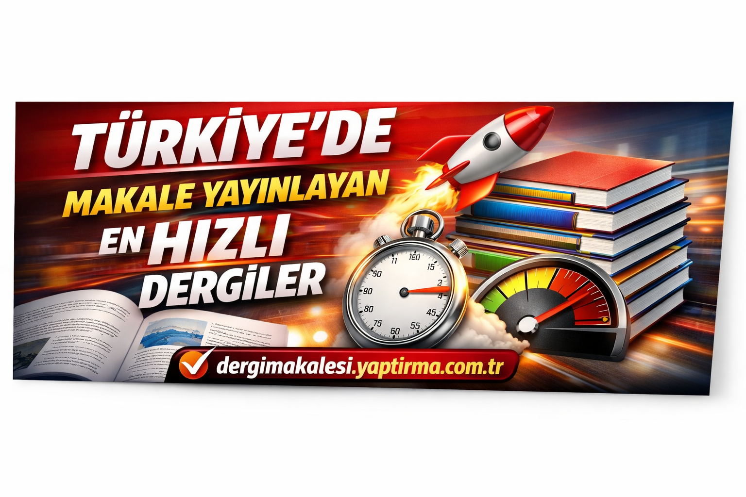 Türkiye'de Makale Yayınlayan En Hızlı Dergiler