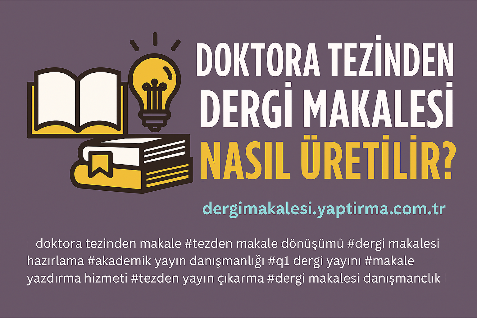 Read more about the article Doktora Tezinden Dergi Makalesi Nasıl Üretilir?