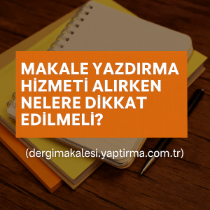 Read more about the article Makale Yazdırma Hizmeti Alırken Nelere Dikkat Edilmeli?