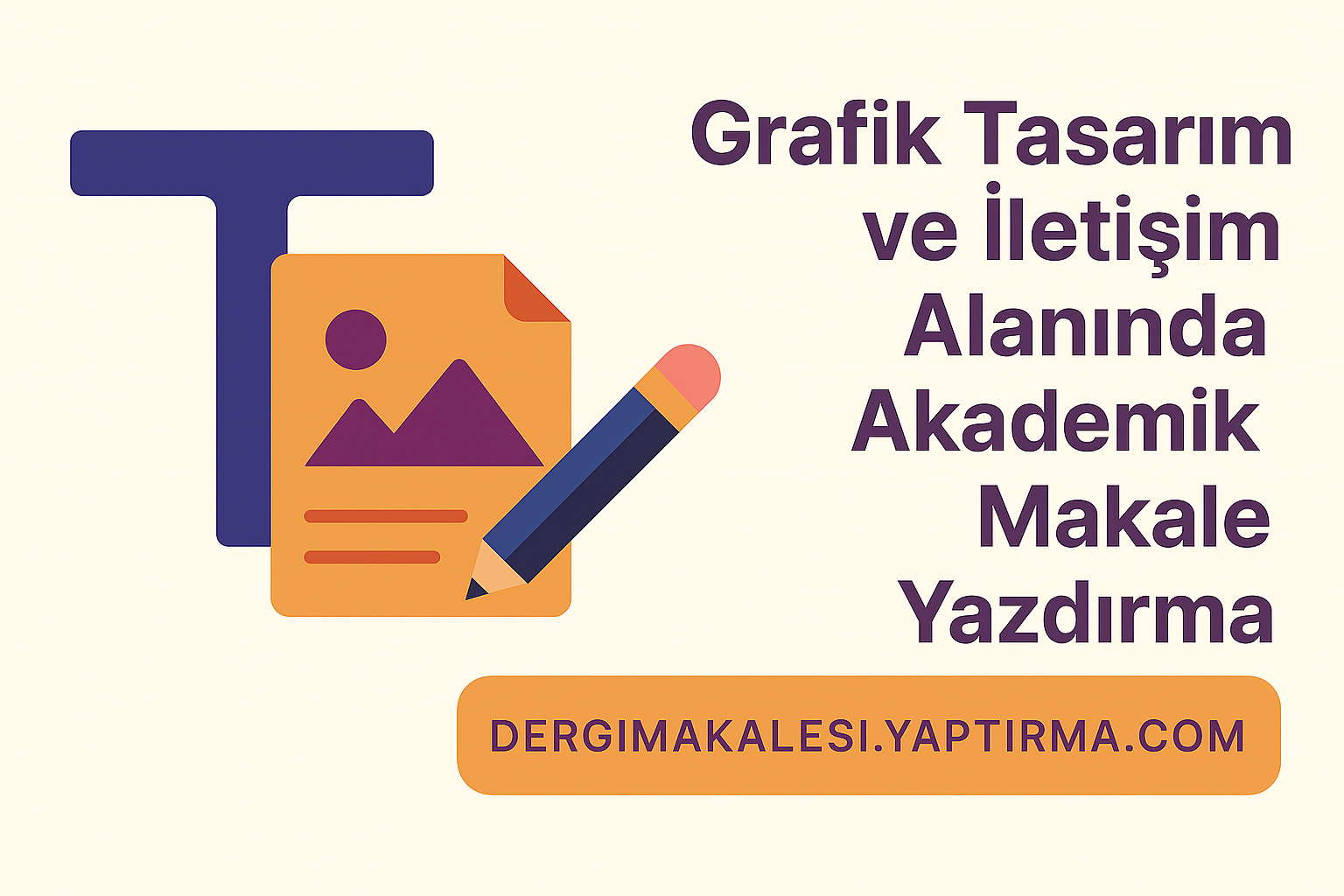 Read more about the article Grafik Tasarım ve İletişim Alanında Akademik Makale Yazdırma