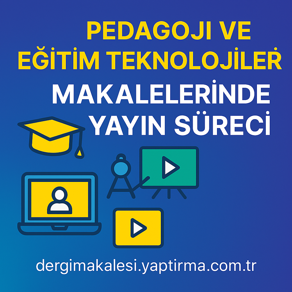 Read more about the article Pedagoji ve Eğitim Teknolojileri Makalelerinde Yayın Süreci