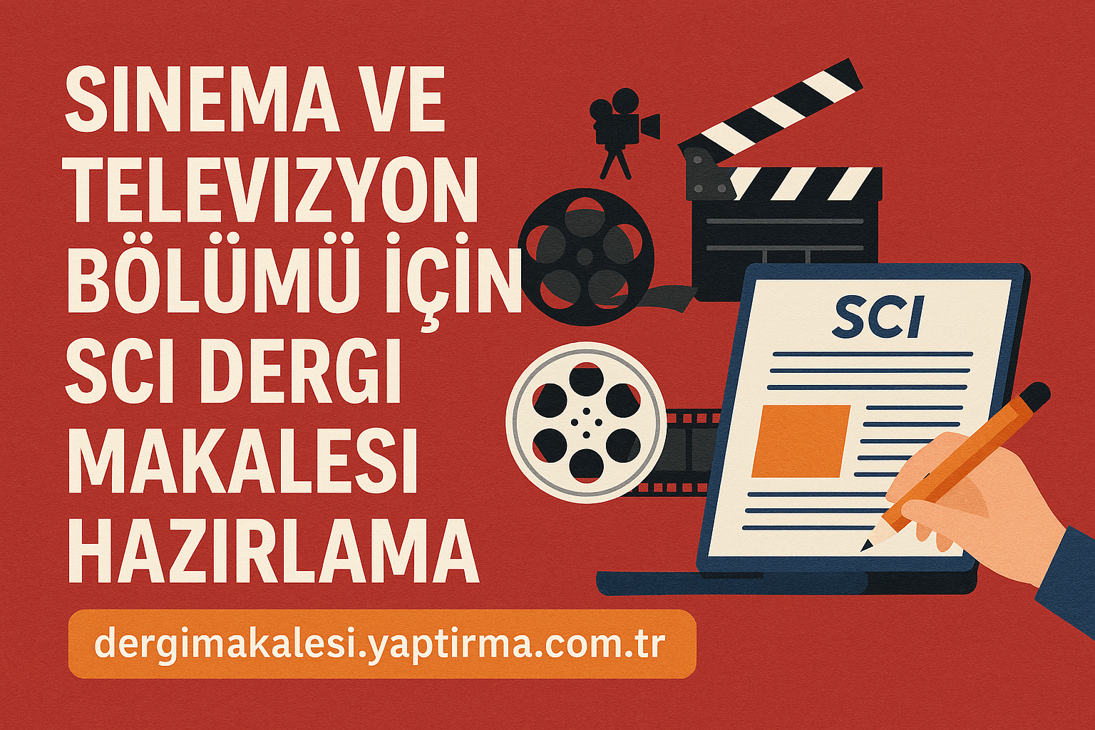 Read more about the article Sinema ve Televizyon Bölümü İçin SCI Dergi Makalesi Hazırlama
