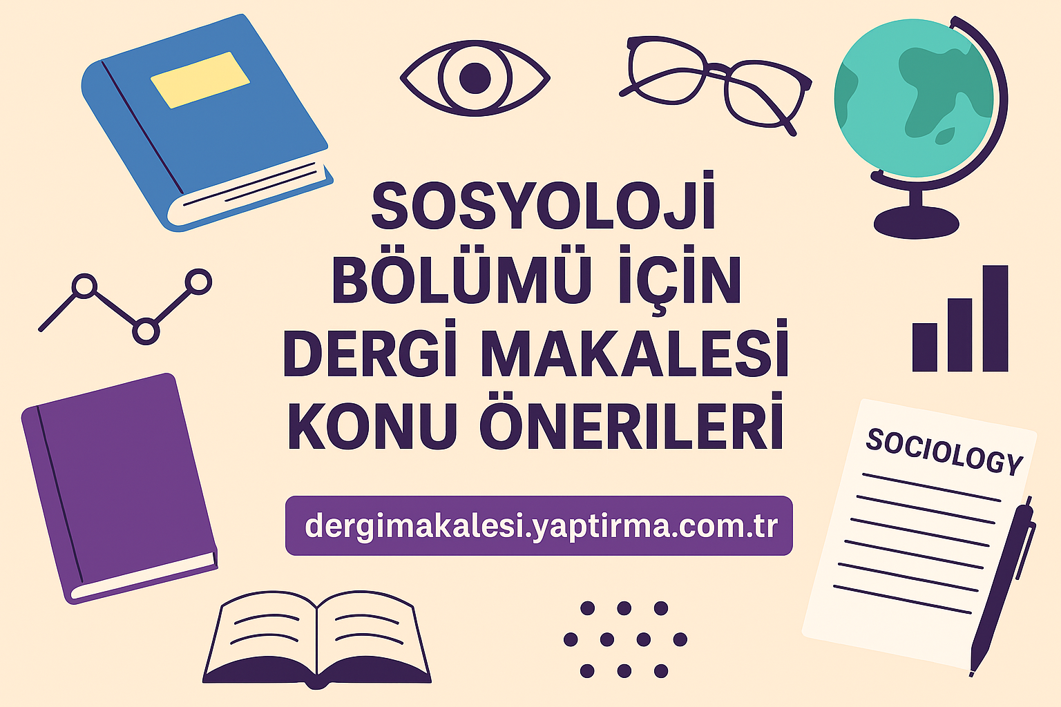 Read more about the article Sosyoloji Bölümü İçin Dergi Makalesi Konu Önerileri