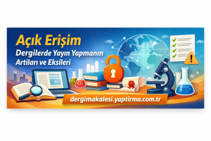 Açık Erişim: Dergilerde Yayın Yapmanın Artıları ve Eksileri — küresel dünya haritası ve laboratuvar ekipmanlarıyla desteklenen bilimsel araştırma temalı afiş.