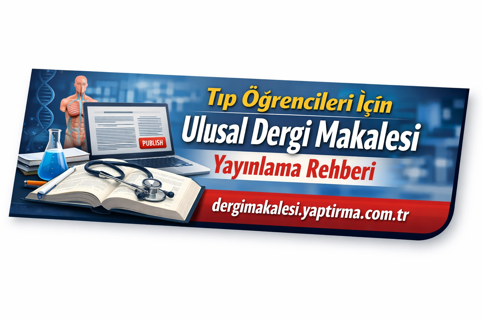 Read more about the article Tıp Öğrencileri İçin Ulusal Dergi Makalesi Yayınlama Rehberi