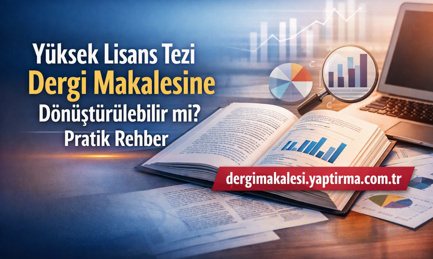 Turkish: Open book with charts and a laptop; red banner shows dergimakalesi.yaptırma.com.tr about turning a master’s thesis into a journal article.