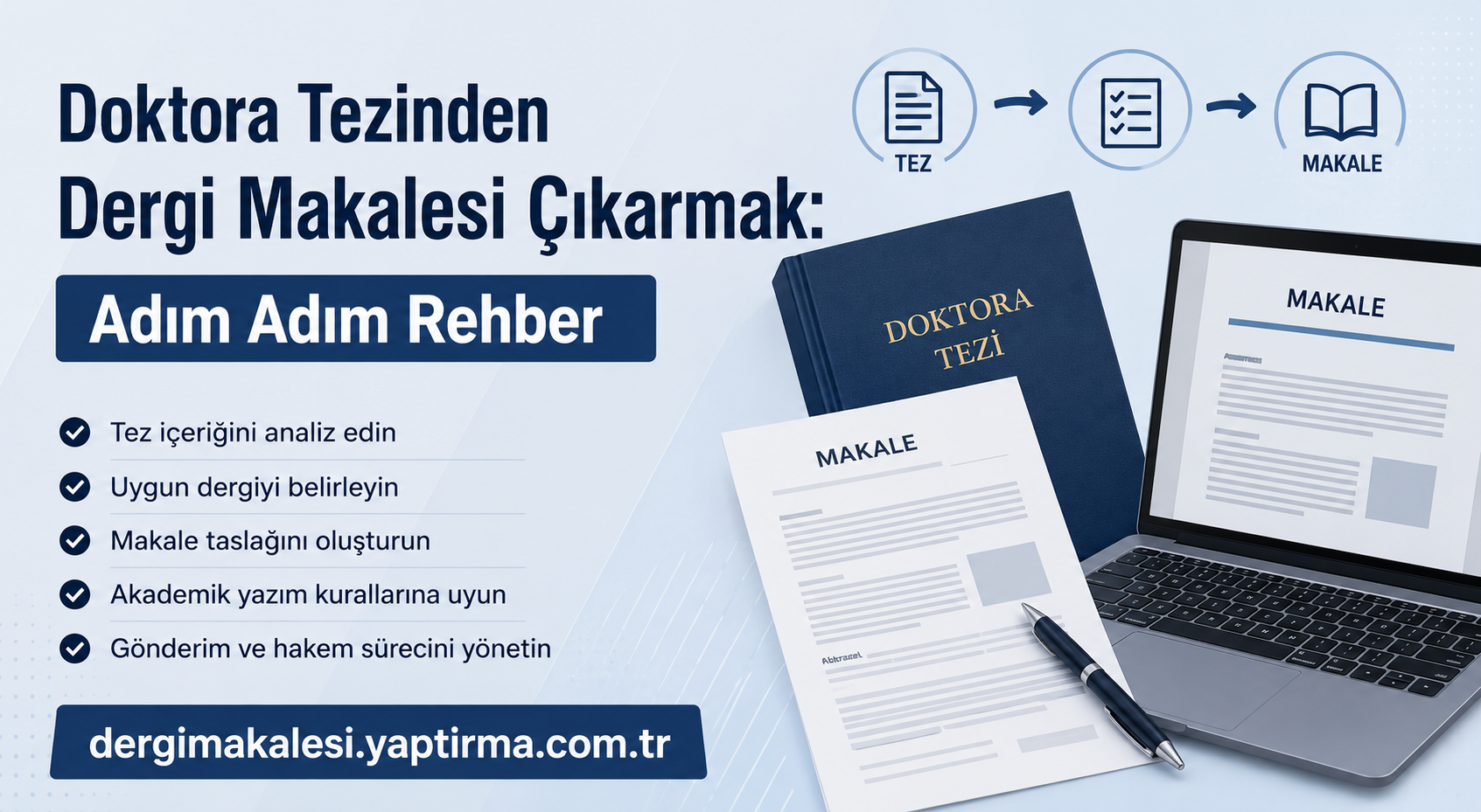 Read more about the article Doktora Tezinden Dergi Makalesi Çıkarmak: Adım Adım Rehber